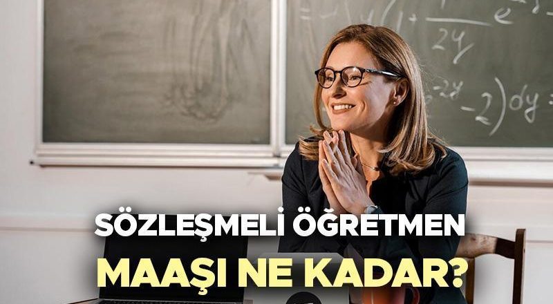 Sözleşmeli öğretmenin maaşı 2024’te ne kadar? | Uzman ve sözleşmeli öğretmenlerin maaşları yeni yılda ne kadar olacak? İşte öğretmenin güncel maaşı