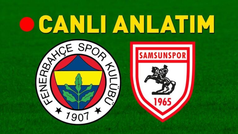 Fenerbahce – Samsunsport Bein Sports 1 Canlı İzleme | Kanarya sahada 3 puan