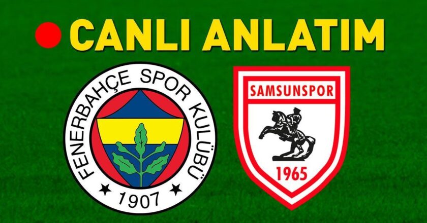 Fenerbahce – Samsunsport Bein Sports 1 Canlı İzleme | Kanarya sahada 3 puan