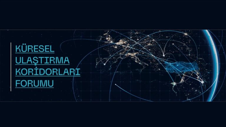 Küresel Ulaşım Yolu Haritası İstanbul’da belirlenecek