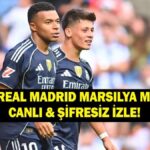 Real Madrid – Marsilya ile eşleşen hangi kanalda, saat kaç? Arda Güler oynayacak mı? Şampiyonlar Ligi başlıyor!